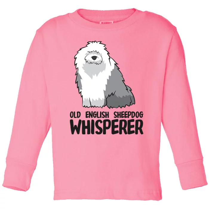 Old English Sheepdog Whisperer Cute Sheepdog Gift Toddler Long Sleeve Shirt