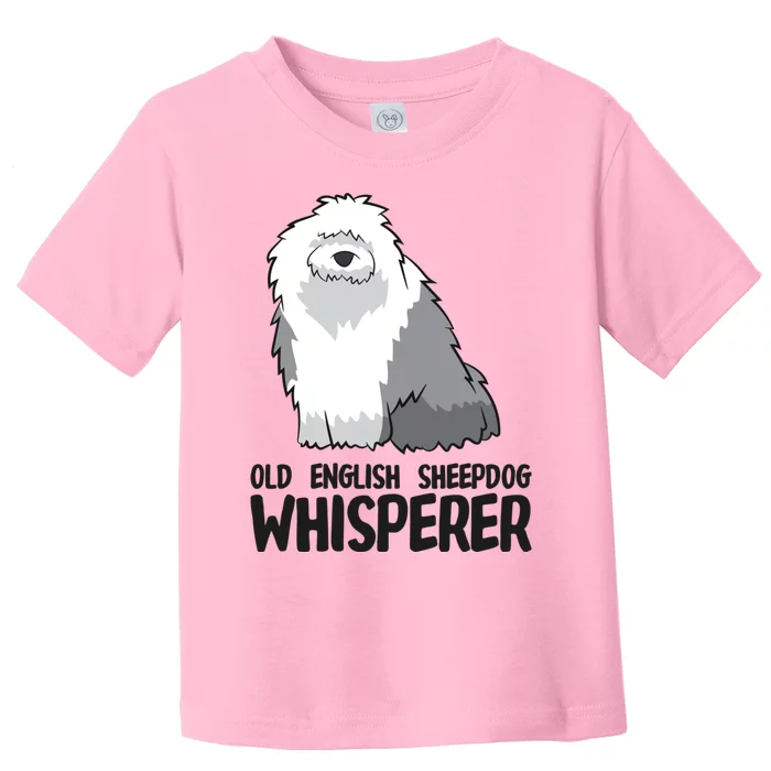 Old English Sheepdog Whisperer Cute Sheepdog Gift Toddler T-Shirt