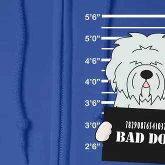 Old English Sheepdog Sheepie Mug Shot Bad Dog Mom Dad Gift Full Zip Hoodie