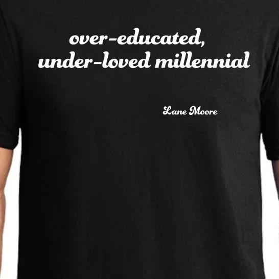 Over Educated, Under Loved Millennial Lane Moore Pajama Set