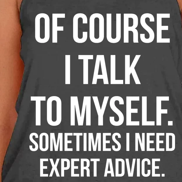 Of Course I Talk To Myself Sarcastic Women's Knotted Racerback Tank