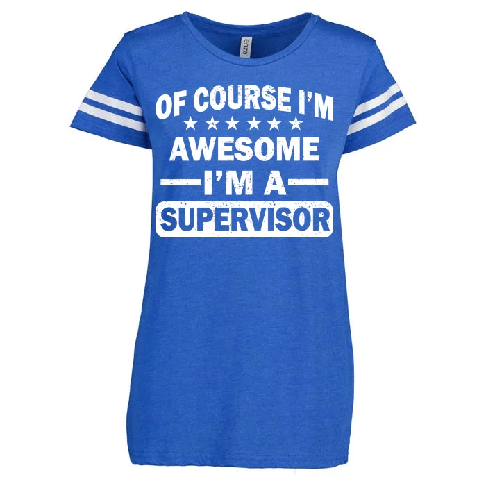 Of Course I'm Awesome I'm A Supervisor Enza Ladies Jersey Football T-Shirt