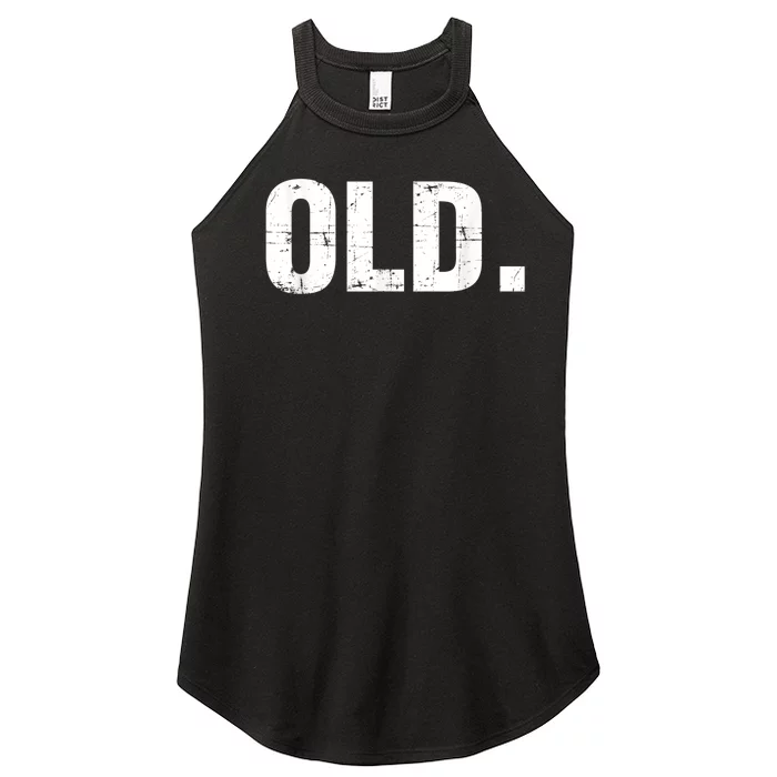 Old Funny 40th 50th 60th 70th Birthday Gag Gift Party Idea Women’s Perfect Tri Rocker Tank