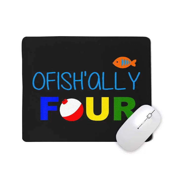 Ofishally Four 4th Birthday Fishing Mousepad