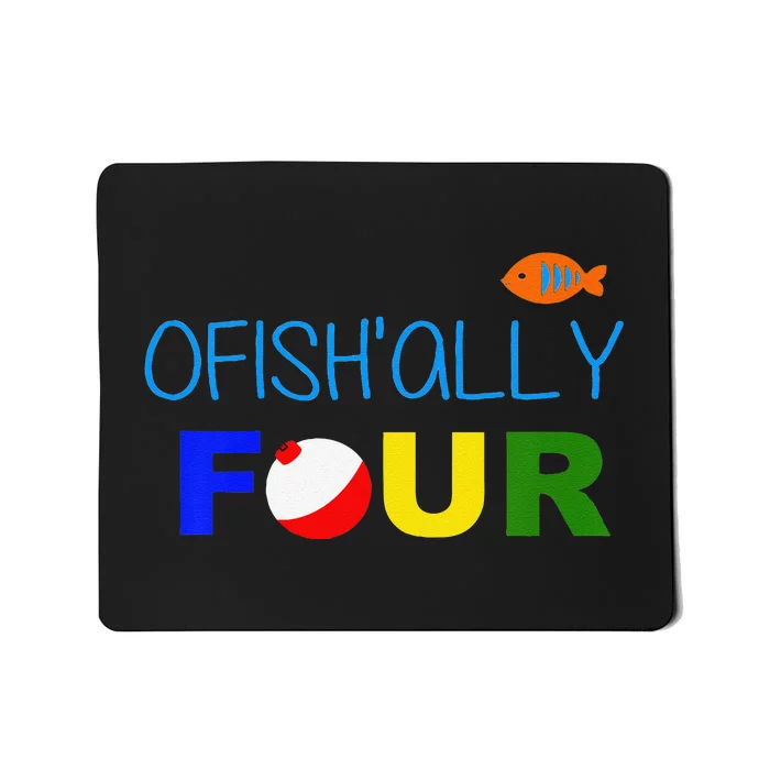 Ofishally Four 4th Birthday Fishing Mousepad