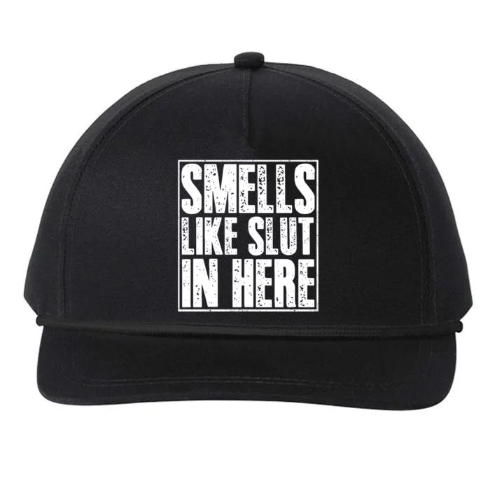 Offensive Funny Adult Humor, Smells Like Slut In Here Snapback Five-Panel Rope Hat