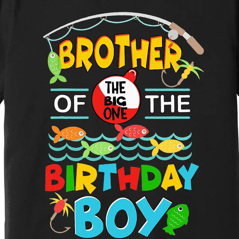 O Fish Ally One Birthday Outfit Brother Of The Birthday Premium T-Shirt