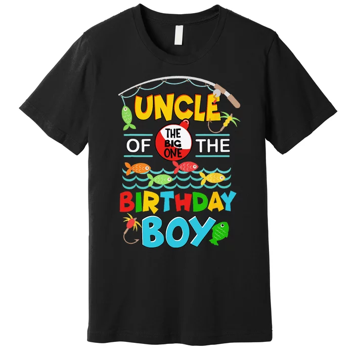 O Fish Ally One Birthday Outfit Uncle Of The Birthday Premium T-Shirt