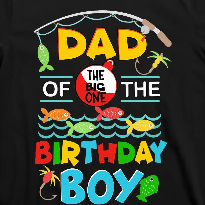 O Fish Ally One Birthday Outfit Dad Of The Birthday T-Shirt