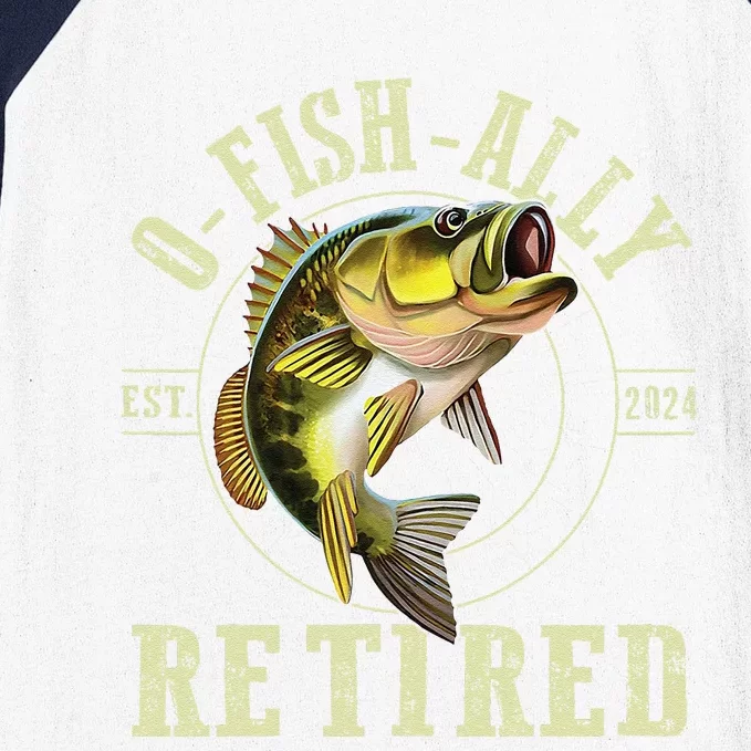 O Fish Ally Retired Since 2024 Fishing Retirement Lovers Baseball Sleeve Shirt