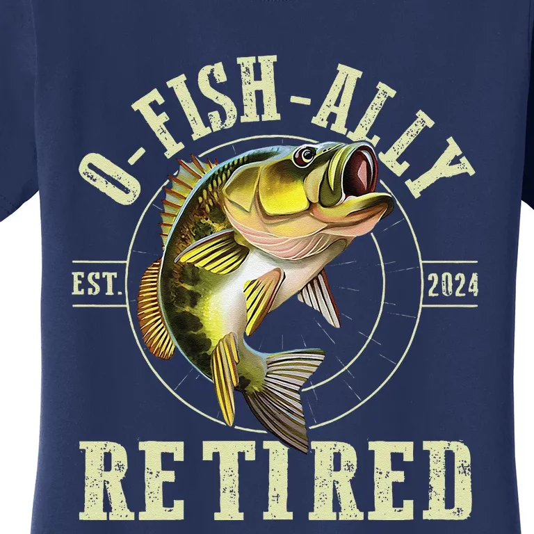 O Fish Ally Retired Since 2024 Fishing Retirement Lovers Women's T-Shirt