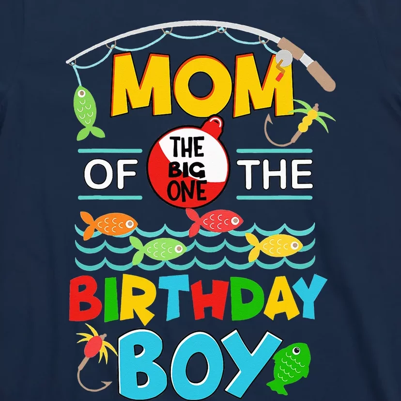 O Fish Ally One Birthday Outfit Mom Of The Birthday T-Shirt