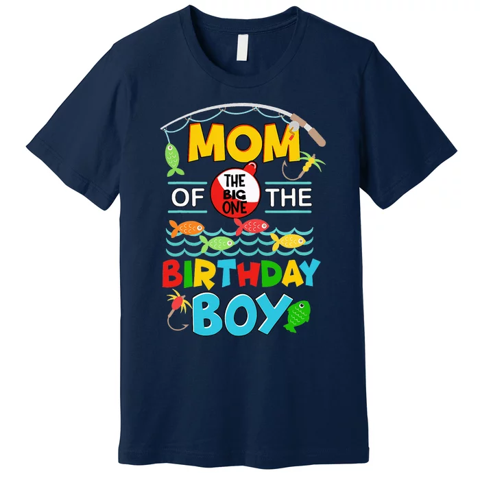 O Fish Ally One Birthday Outfit Mom Of The Birthday Premium T-Shirt