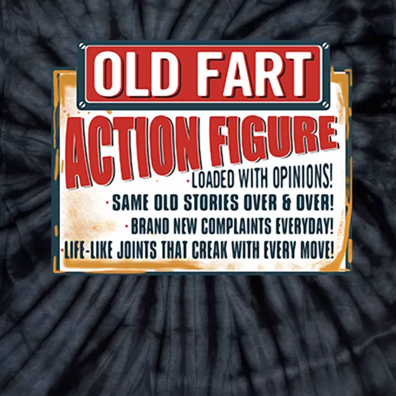 Old Fart Action Figure Loaded With Opinions Tie-Dye T-Shirt