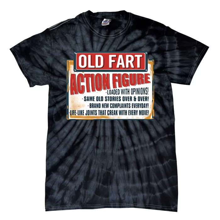 Old Fart Action Figure Loaded With Opinions Tie-Dye T-Shirt