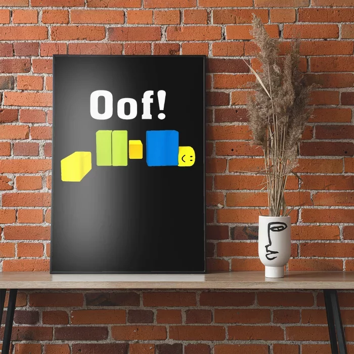 OOF! Funny Blox Noob Gamer Gifts For Gamers Poster