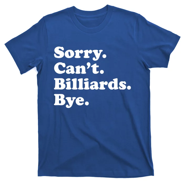 Or Funny Billiards Cool Gift T-Shirt