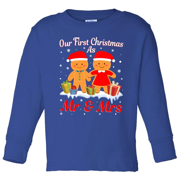 Our First Christmas As Mr And Mrs New Couple Christmas Meaningful Gift Toddler Long Sleeve Shirt