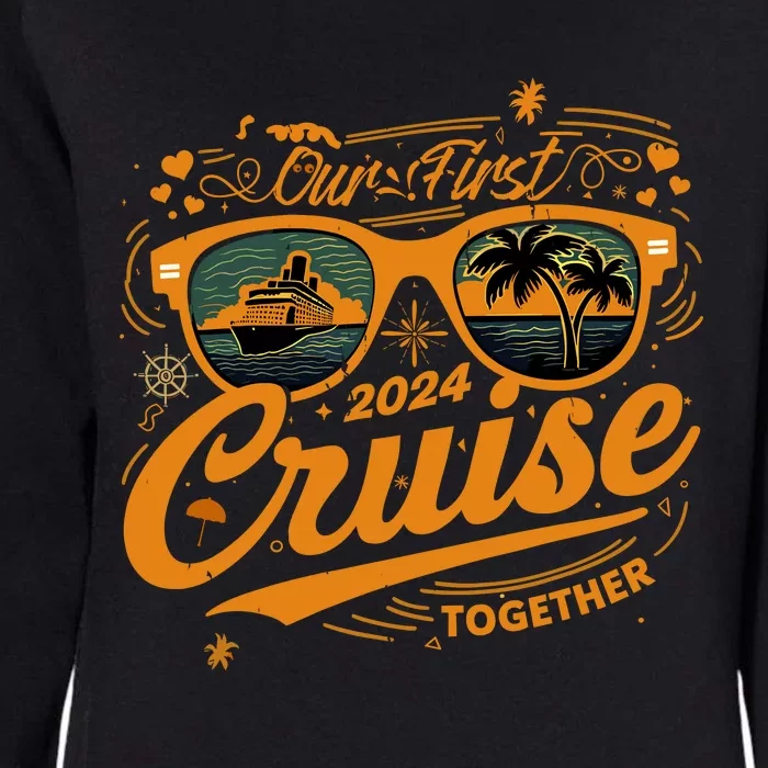 Our First Cruise 2024 Together Couple Family Matching Cruise Womens California Wash Sweatshirt