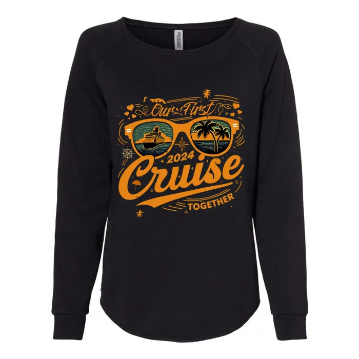 Our First Cruise 2024 Together Couple Family Matching Cruise Womens California Wash Sweatshirt