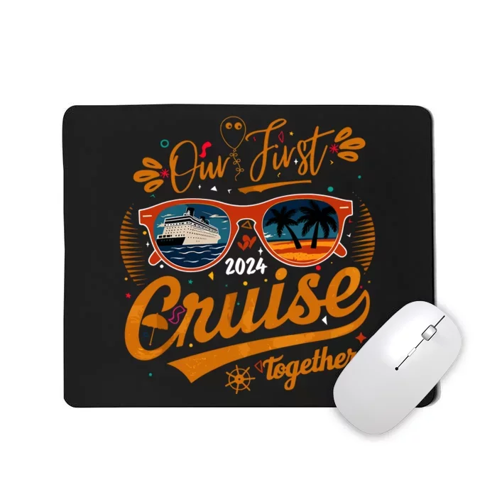 Our First Cruise 2024 Together Couple Family Matching Cruise Mousepad