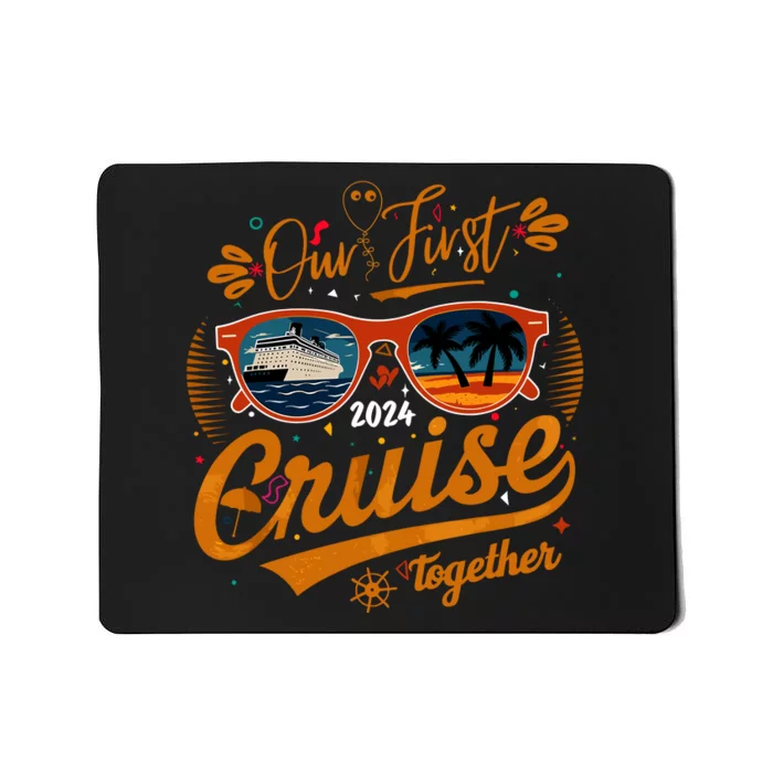 Our First Cruise 2024 Together Couple Family Matching Cruise Mousepad