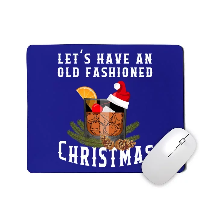 Old Fashioned Christmas Funny Bourbon Whiskey Cocktail Gift Mousepad