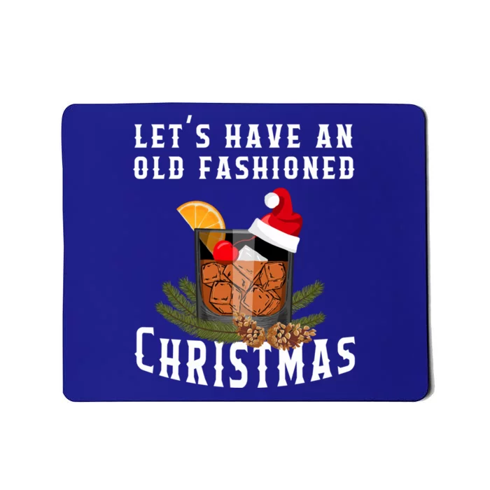 Old Fashioned Christmas Funny Bourbon Whiskey Cocktail Gift Mousepad