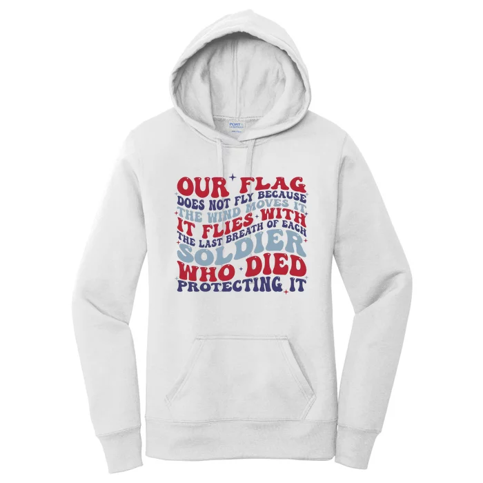 Our Flag Does Not Fly Because The Wind Moves It Women's Pullover Hoodie