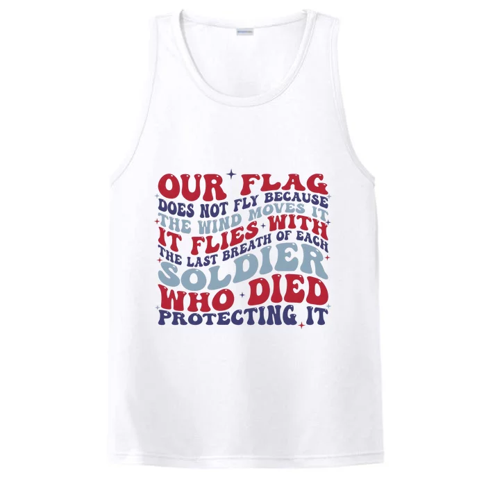 Our Flag Does Not Fly Because The Wind Moves It Performance Tank