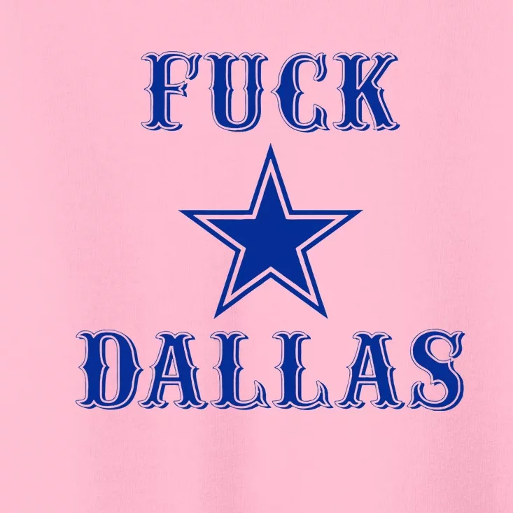 Official Fuck Dallas Western Style Design Toddler T-Shirt