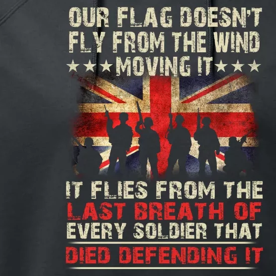 OUR FLAG DOESNT FLY FROM THE WIND MOVING IT SOLDIER BRITISH FLAG Performance Fleece Hoodie