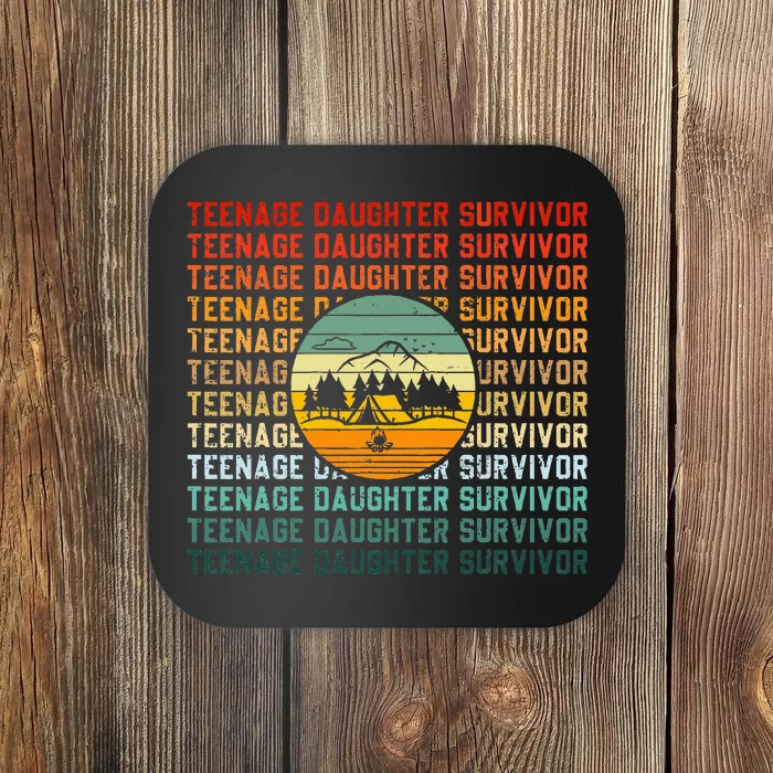 Outdoors Fathers Day Teenage Daughter Survivor Coaster