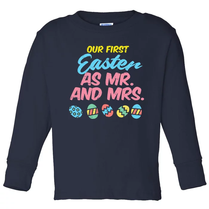 Our First Easter As Mr And Mrs Matching Couple Husband Wife Toddler Long Sleeve Shirt