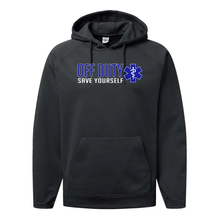 Off Duty Save Yourself EMT Performance Fleece Hoodie