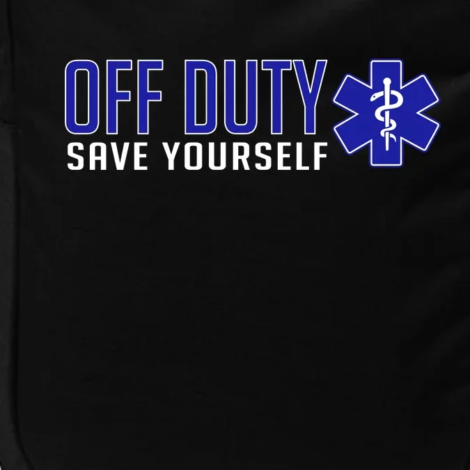 Off Duty Save Yourself EMT Impact Tech Backpack