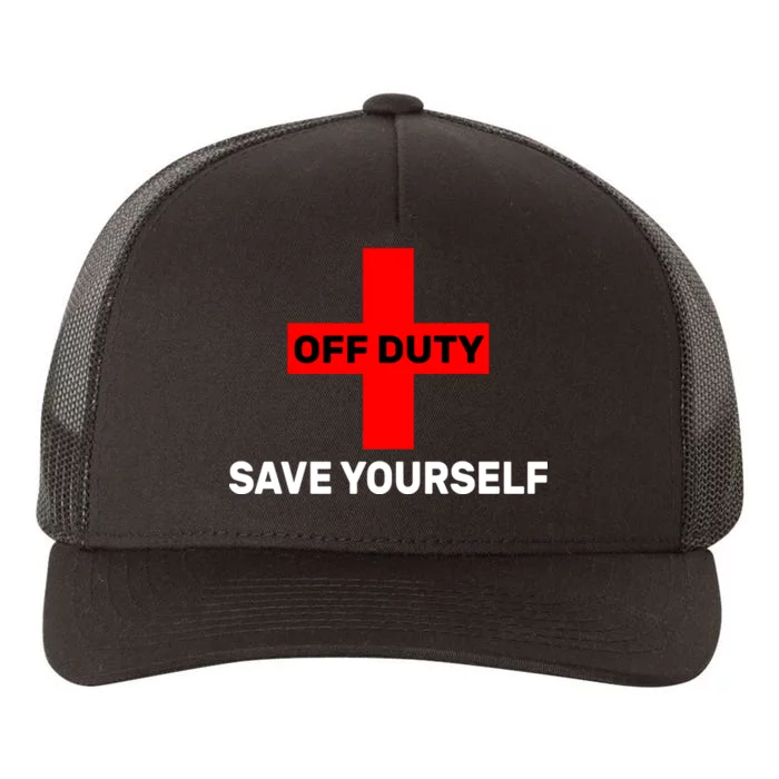 Off Duty Save Yourself Funny Lifeguard Yupoong Adult 5-Panel Trucker Hat