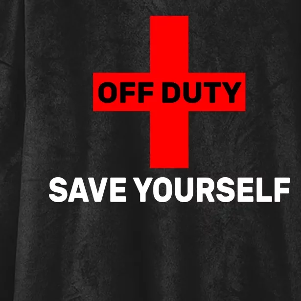 Off Duty Save Yourself Funny Lifeguard Hooded Wearable Blanket