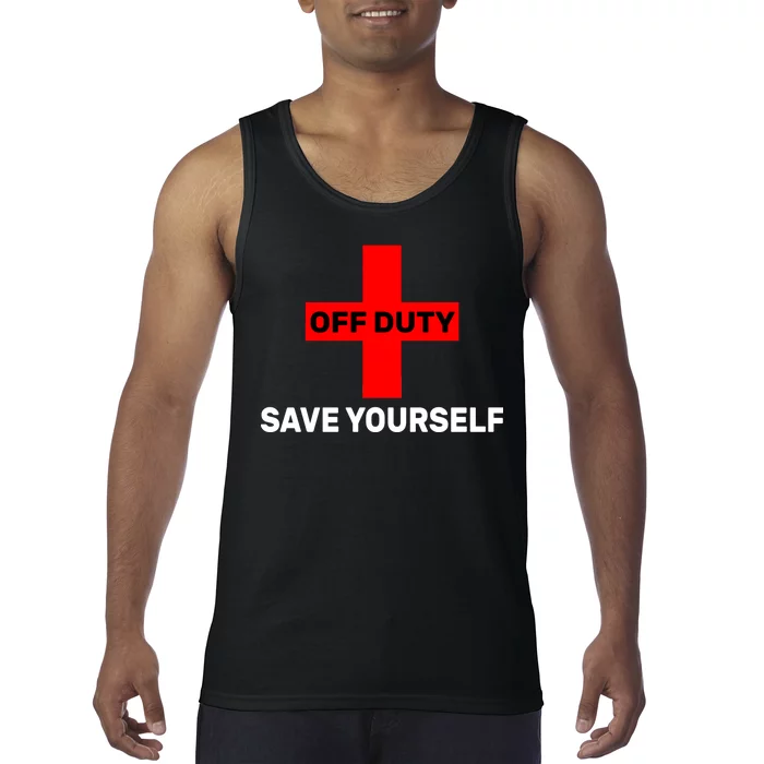 Off Duty Save Yourself Funny Lifeguard Tank Top