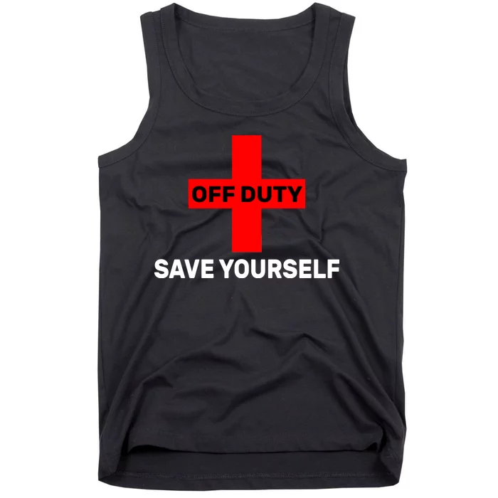 Off Duty Save Yourself Funny Lifeguard Tank Top