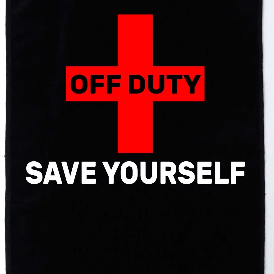 Off Duty Save Yourself Funny Lifeguard Platinum Collection Golf Towel