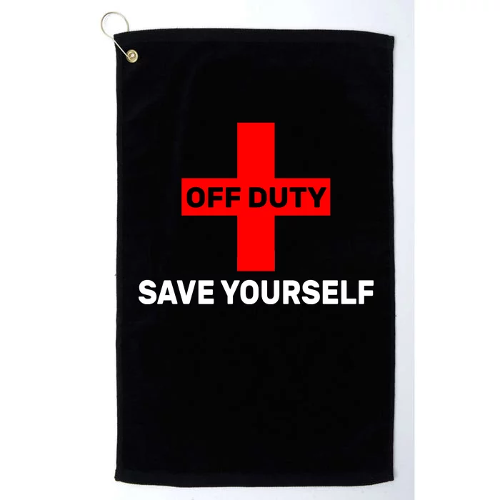 Off Duty Save Yourself Funny Lifeguard Platinum Collection Golf Towel