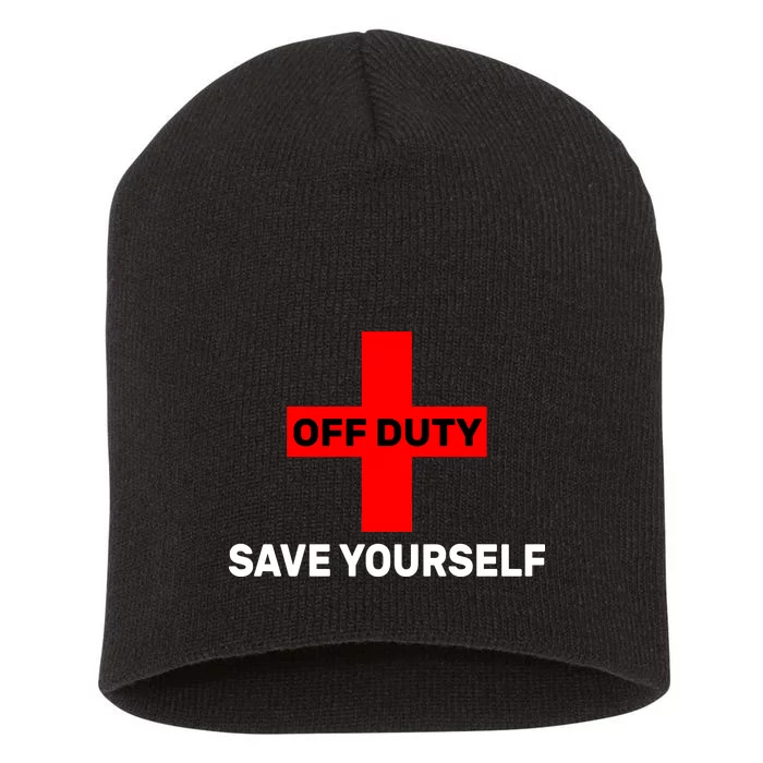 Off Duty Save Yourself Funny Lifeguard Short Acrylic Beanie