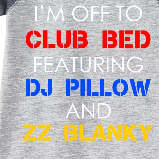 Off To Club Bed Featuring DJ Pillow and ZZ Blanky Infant Baby Jersey Bodysuit