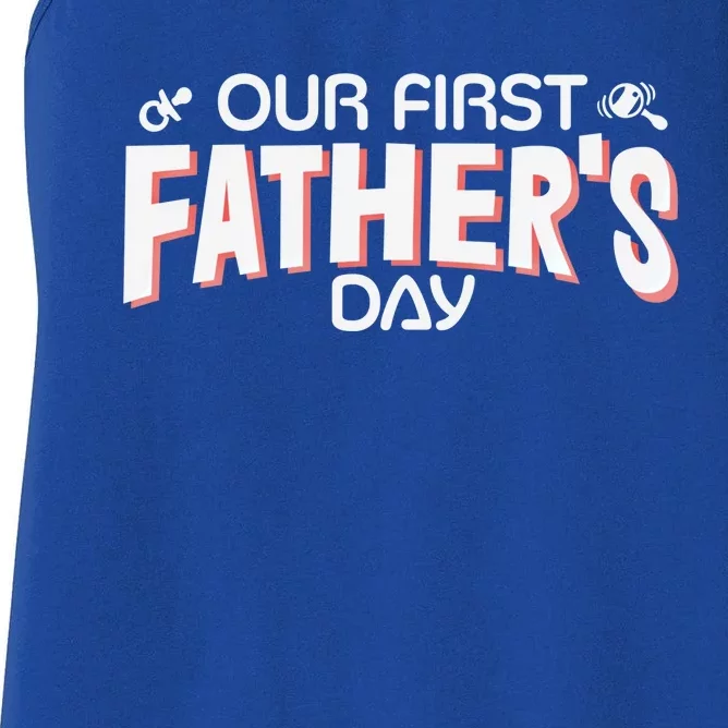 Our First Fathers Day Newborn Gift Women's Racerback Tank