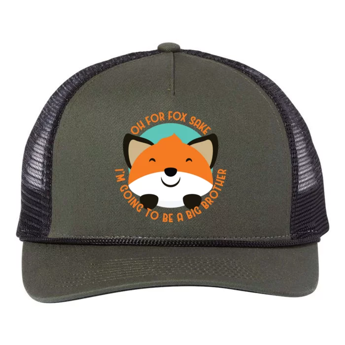 Oh For Fox Sake Going To Be The Big Brother TShir Cool Gift Retro Rope Trucker Hat Cap