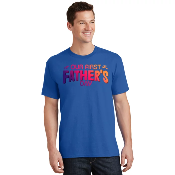 Our First Fathers Day Newborn Gift T-Shirt