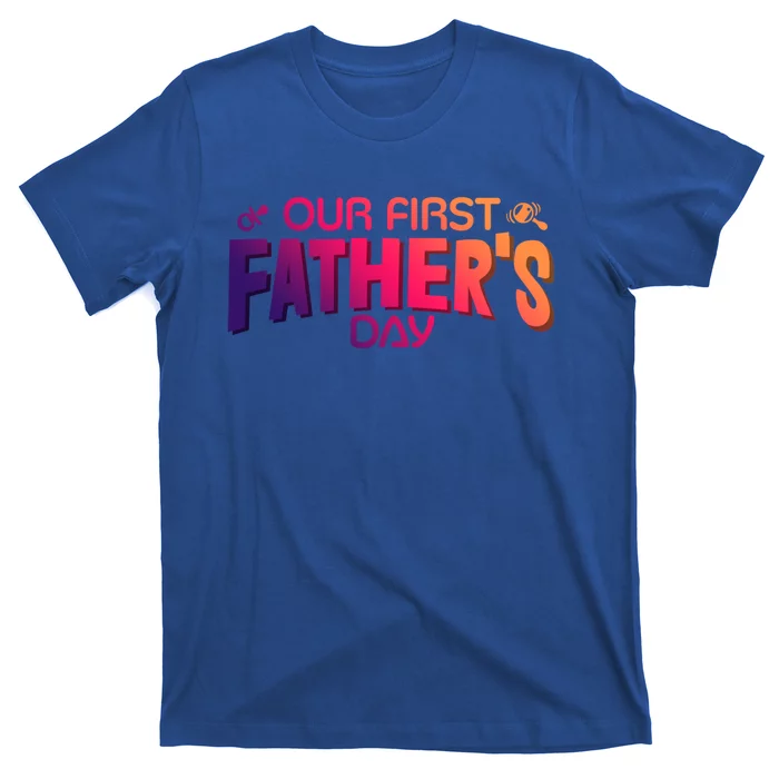 Our First Fathers Day Newborn Gift T-Shirt