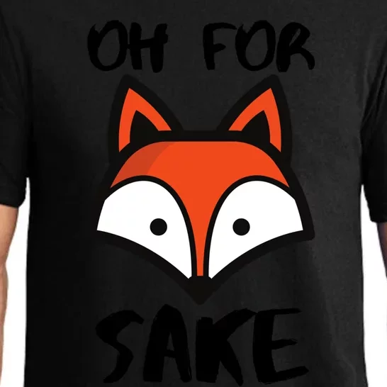 Oh For Fox Sake Hilarious Pun Joke Gift For Fox Lovers Gift Pajama Set