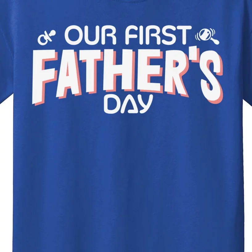 Our First Fathers Day Newborn Gift Kids T-Shirt